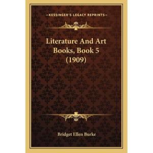 Literature And Art Books, Book 5 (1909)